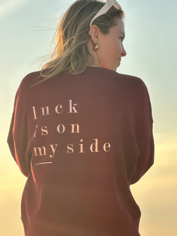 Luck is on my side | burgundy
