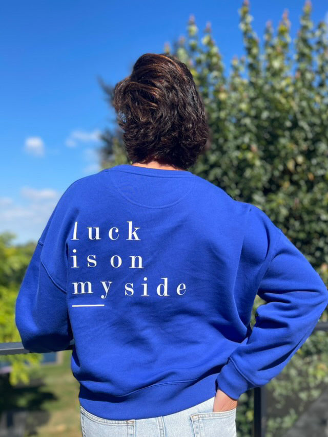 Luck is on my side | cobalt
